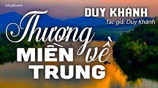 Thương Về Miên Trung - Duy Khánh (Tác giả Duy Khánh) | Nhạc Vàng Xưa Để Đời