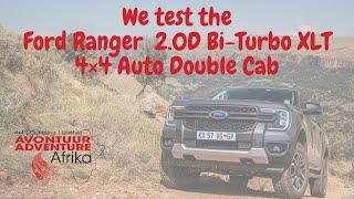 WE TEST THE FORD RANGER 2.0L BI TURBO DOUBLE CAB XLT  10AT 4X4