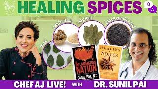 Healing Spices Part Two - Asafoetida, Basil, Bay Leaf, Black Cumin Seed with Dr. Sunil Pai and Q & A