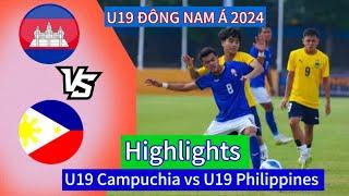 U19 Campuchia với U19 Philippines - Sống lại huy vọng cho Campuchia.