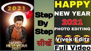 Happy new year editing 2021 | picsart photo Editing | Vivek Editz