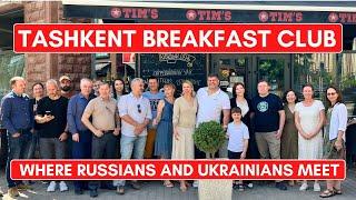 TASHKENT BREAKFAST CLUB | Where Russians And Ukrainians Meet