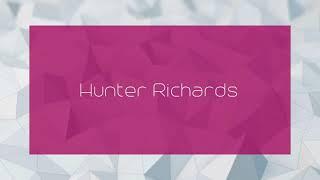 Hunter Richards - appearance