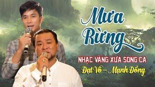 Đạt Võ Và Những Ca Khúc Nhạc Vàng Xưa Song Ca Hay Nhất - Nhạc Vàng Trữ Tình Hay Nhất | Lk Mưa Rừng