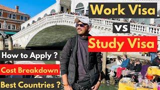 Work Visa vs Study Visa  ? Which is better ?  in Hindi