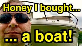 Honey I bought a boat! Boating Vlog Episode 1