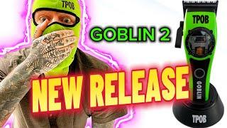 TPOB GOBLIN 2 RELEASE 2025