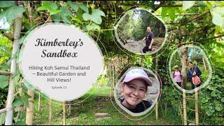 Hiking Koh Samui Thailand Beautiful Garden and Hill Views