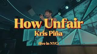 Kris Piña - How Unfair [live in NYC]