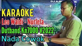 Nurlela - Leo Waldi | Dtband Kn7000 [Karaoke] Nada Pria