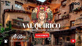 Valquirico "Vive la Experiencia de la Toscana Mexicana"