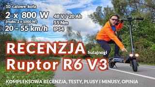 Recenzja hulajnogi Ruptor R6 V3 mocne silniki 2 x 800 W (szczytowa 2000 W) | Opinia | Plusy/Minusy