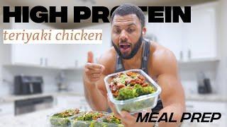 High Protein Teriyaki Chicken | Meal Prep