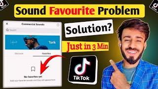TikTok Favourite Sounds Not Showing || How to Add Not Favourite Sound Problem Fix