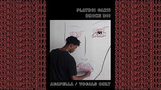 Playboi Carti ~ Broke Boi (Acapella/Vocals only) 142 BPM