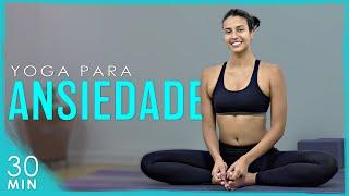 Yoga para Ansiedade: REDUZA O ESTRESSE e VIVA O AGORA | Fernanda Yoga