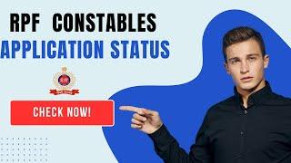 RPF CONSTABLES Application Status 2025 | RPF Constables Call letter Details 2025