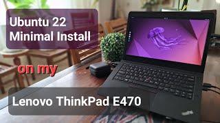 How I install Ubuntu 22 on my Lenovo ThinkPad E470