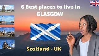 Glasgow, Scotland 󠁧󠁢󠁳󠁣󠁴󠁿 6 Best Neighborhood to live /invest in Glasgow  #glasgow #scotland