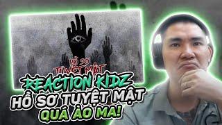 REACTION : HỒ SƠ TUYỆT MẬT - Kidz , PHÂN TÍCH GỌI ĐIỆN KIDZ HỎI Ý NGHĨA KINH DỊ CỦA  LYRIC !