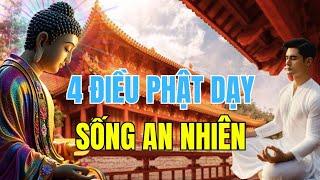 4 Lời Phật Dạy - Suy Ngẫm Trong Cuộc Sống An Nhiên