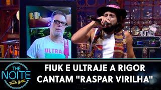 Fiuk e Ultraje a Rigor cantam "Raspar Virilha" | The Noite (20/04/21)