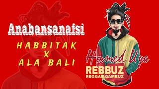 Anabansanafsi - habitak - alabali - reggae live seson