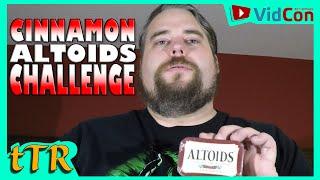 Cinnamon Altoids | Challenge | the Tim Ridenour