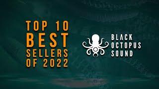 Top 10 Best Selling Sample Packs of 2022 On Black Octopus