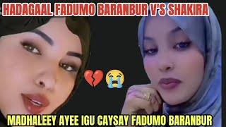 SHAKIRA GABLAY AYE IGU CAYSAY FADUMO BARANBUR CUQDAD AYEE I GALISAY 