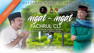 INGAT - INGAT - Fachrul Clt  (Official Music Video )