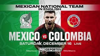  FOLLOW THE MEXICAN NATIONAL TEAM | Mexico vs. Colombia on FOX Deportes 