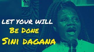 Sini Dagana ;Let Your Will Be Done  #youtube  #trending  #gospel