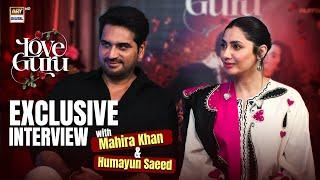 Love Guru | Exclusive Interview | Humayun Saeed | Mahira Khan | ARY Films | Salman Iqbal Films