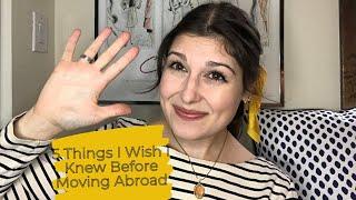 5 Things I Wish I Knew Before Moving Abroad