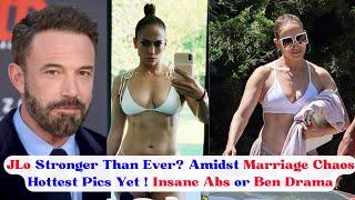 latest seen JLo Demon Abs:  Amidst Marriage Chaos Grieving Glam (Ben Drama)