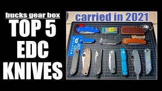 BUCKS GEAR BOX My Top 5 Favorite EDC Knives Carried in 2021 (As of Feb 2022!) 4K
