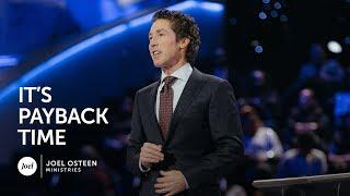 Joel Osteen - It's Payback Time