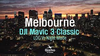 Melbourne City Skyline - LOG vs Night Mode - DJI Mavic 3 Classic