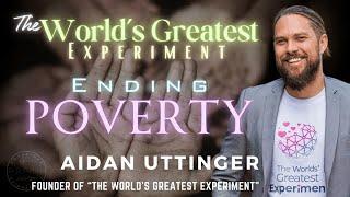 The World's Greatest Experiment: Ending Poverty