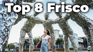 Top 8 Frisco, TX - What to do in Frisco Texas!