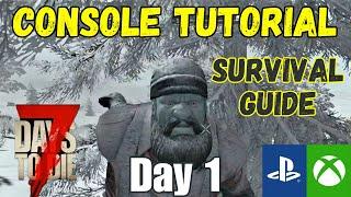 7 Days to Die Console Tutorial Day 1 Survival Guide Xbox Playstation PS4