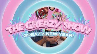 The Greazy Show: GREAZY NEW YEAR! (With Rooler & Mish)