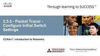 Курс Молодого Бойца Cisco Часть 1 2021 CCNA 1 ITN 2.5.5 Packet Tracer Config Initial Switch Settings