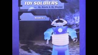 Toy Soldiers - March 2 (BCN Version)