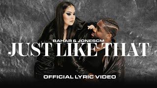 BAHAR & JONESCM - Just Like That (Lyric Video)