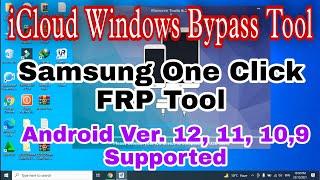 Samsung FRP Tool / One Click Free FRP Done / iCloud (Meid) Bypass Windows Support Tool / One Click.