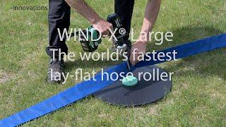WIND-X® Large – the world’s fastest portable lay flat hose roller (4k)