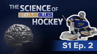 The Science of St. Louis Blues Hockey | Season 1, Episode 2 | Anatomy Of A Save