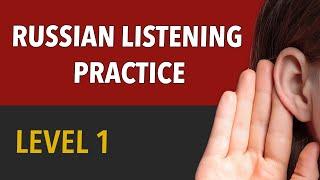 Russian Listening Practice for Beginners // Level 1